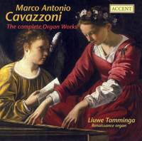Cavazzoni, M A: Complete Organ Works