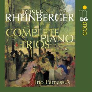Rheinberger - Complete Piano Trios