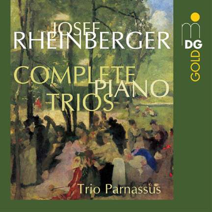Rheinberger - Complete Piano Trios