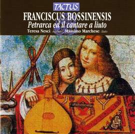 Franciscus Bossinensis - Petrarca ed il cantare a liuto