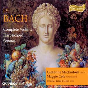 Bach - Complete Violin & Harpsichord Sonatas