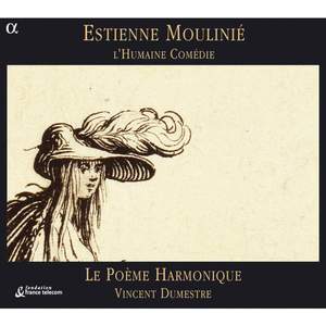 Estienne Moulinié - L'Humaine Comédie