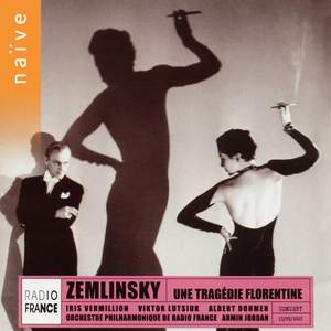 Zemlinsky: Eine Florentinische Tragödie Op. 16