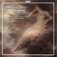 Wetz: Violin Concerto Op. 57 in B minor, etc.