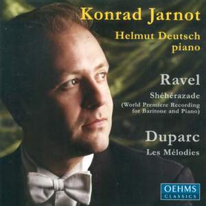 Ravel: Shéhérazade & Duparc: Les Mélodies