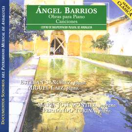 Ángel Barrios - Songs & Piano Works