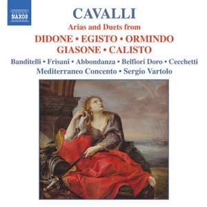 Cavalli: Arias and Duets from La Didone, L'Egisto, L'Ormindo, Il Giasone, La Calisto