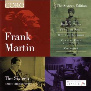 Frank Martin: Choral Works