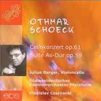 Schoeck: Cello Concerto Op. 61, etc.