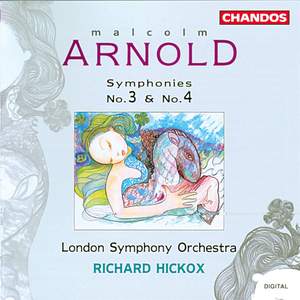 Arnold: Symphonies Nos. 3 & 4