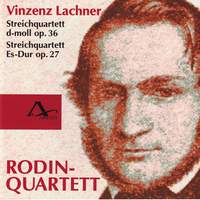 Vincenz Lachner - String Quartets