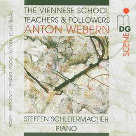 The Viennese School - Teachers & Followers: Anton Webern