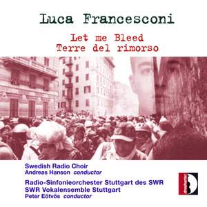 Luca Francesconi: Let Me Bleed