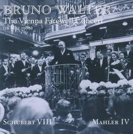 Bruno Walter - The Vienna Farewell Concert