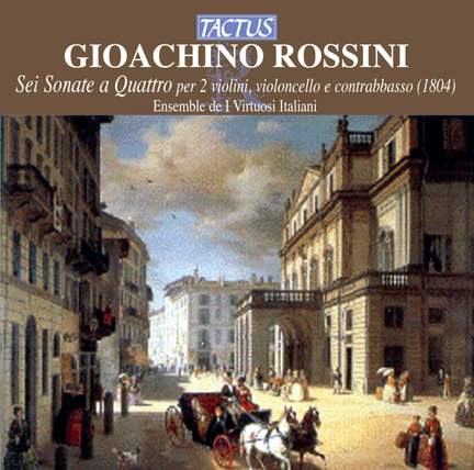 Rossini: Six sonatas for 2 violins, cello & double bass