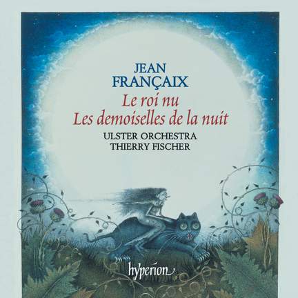 Françaix: Le roi nu