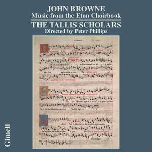 John Browne - Music from the Eton Choirbook