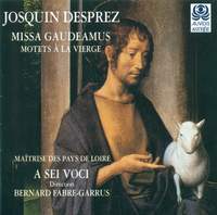 Josquin: Missa Gaudeamus, etc.