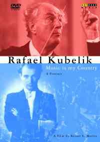 Rafael Kubelik - Music Is My Country