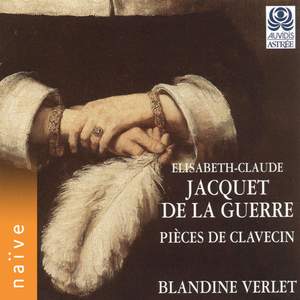 Elisabeth-Claude Jacquet de la Guerre - Les pièces de clavecin