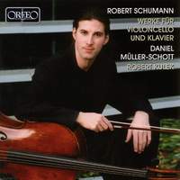 Schumann - Works for Cello & Piano