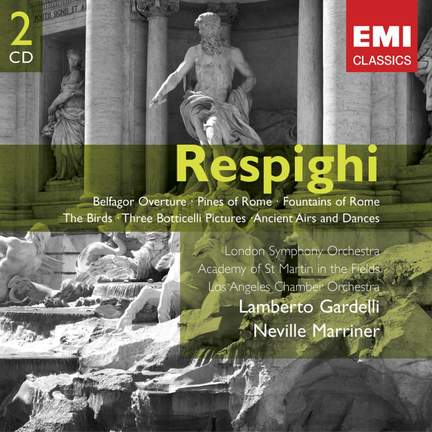 Respighi - Orchestral Works