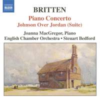 Britten: Piano Concerto, Overture to Paul Bunyan & Johnson over Jordan