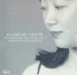 Ysaÿe: Six Sonatas for solo violin Op. 27