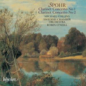 Spohr - Clarinet Concertos Nos. 1 & 2