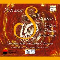 Johann Strauss: Waltzes, Polkas & Overtures