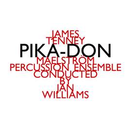 James Tenney - Pika-Don