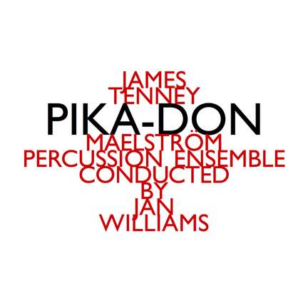 James Tenney - Pika-Don