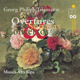 Telemann - Overtures, Sonatas & Concertos Volume 3