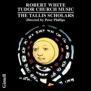 Robert White - Tudor Church Music