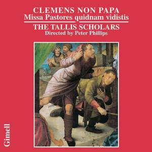 Clemens Non Papa - Missa Pastores quidnam vidistis