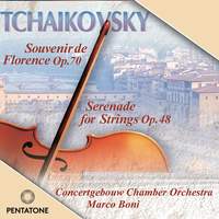 Tchaikovsky: Serenade for Strings & Souvenir de Florence