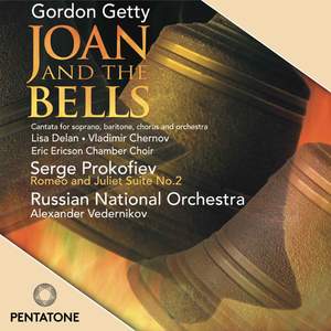 Prokofiev: Romeo & Juliet Suite No. 2 and Getty: Joan and the Bells