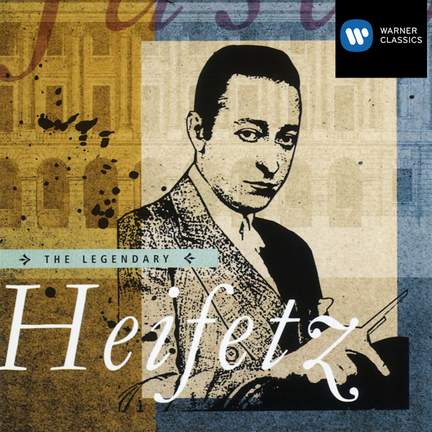 The Legendary Heifetz
