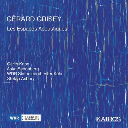 Grisey: Les Espaces Acoustiques