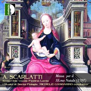 Scarlatti, A: Messa per il Santissimo Natale (1707)
