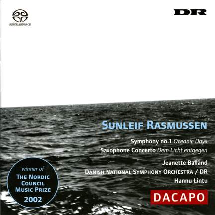 Rasmussen: Symphony No. 1 & Saxophone Concerto