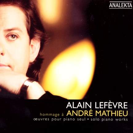 Hommage to André Mathieu - Solo Piano Works