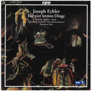 Eybler: Die vier letzten Dinge (The Four Last Things)