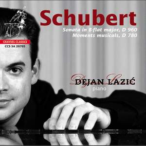 Schubert: Piano Sonata No. 21 & Moments Musicaux