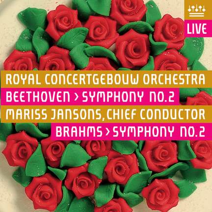 Beethoven: Symphony No. 2 & Brahms: Symphony No. 2