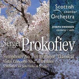 Prokofiev: Violin Concerto No. 2, Symphony No. 1 & Five Melodies