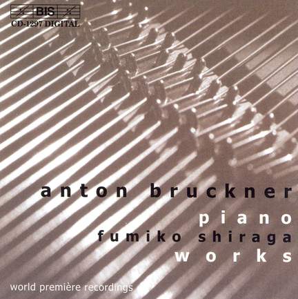 Bruckner - Piano Works