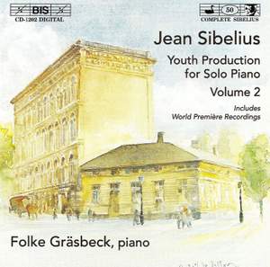 Sibelius - Youth Production for Solo Piano, Volume 2