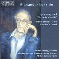 Lokshin: Symphony No. 4 & Trois Scènes du Faust de Goethe