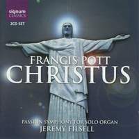 Pott: Christus - Passion Symphony for solo organ